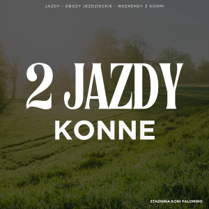 DWIE JAZDY KONNE