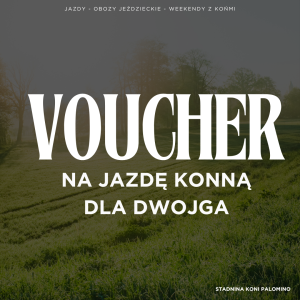 VOUCHER NA JAZDĘ KONNĄ DLA DWOJGA